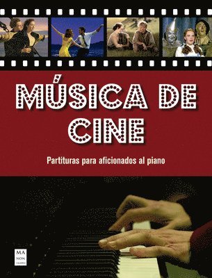 Miguel Ángel Fernández - Música de Cine: Partituras Para Aficionados Al Piano, Häftad