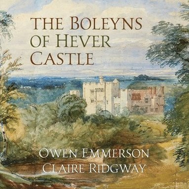 Owen Emmerson, Claire Ridgway - Boleyns of Hever Castle, Häftad
