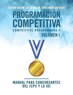 Steven Halim, Felix Halim, Suhendry Effendy - Programación competitiva (CP4) - Volumen I, Häftad