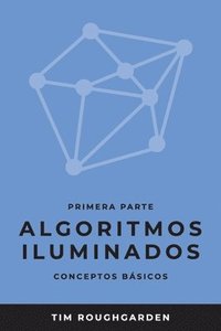 bokomslag Algoritmos iluminados (Primera parte)