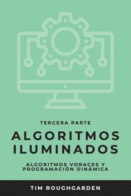 Algoritmos iluminados (Tercera parte) 1