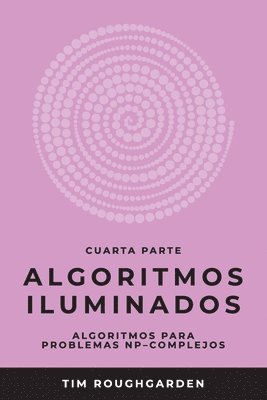 bokomslag Algoritmos iluminados (Cuarta parte)