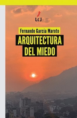 Arquitectura del miedo 1