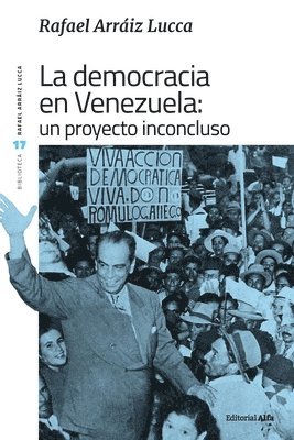 La democracia en Venezuela: Un proyecto inconcluso 1