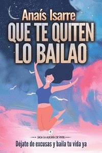 bokomslag Que te Quiten lo Bailao