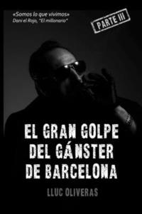 bokomslag El gran golpe del ganster de Barcelona