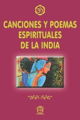 Canciones Y Poemas Espirituales de la India 1