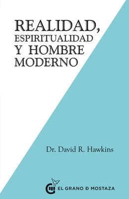 Realidad, Espiritualidad Y Hombre Moderno