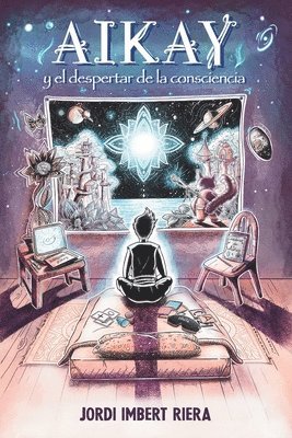 Jordi Imbert Riera - Aikay y el despertar de la consciencia, Häftad. Tillgänglighet: Lägg i varukorg
