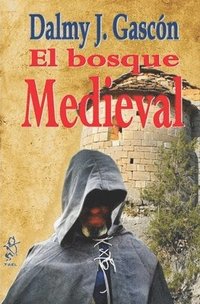 bokomslag El Bosque Medieval