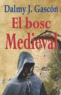 bokomslag El Bosc Medieval