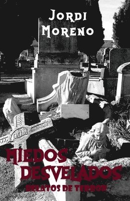 Jordi Moreno - Miedos Desvelados, Häftad