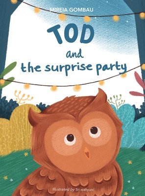 Tod and the surprise party 1