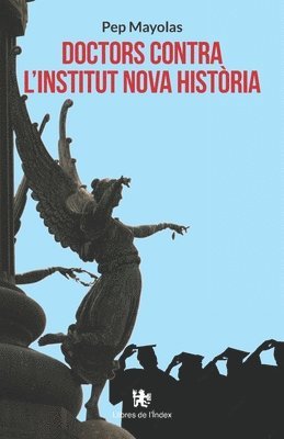 Pep Mayolas - Doctors contra l'Institut Nova Història, Häftad