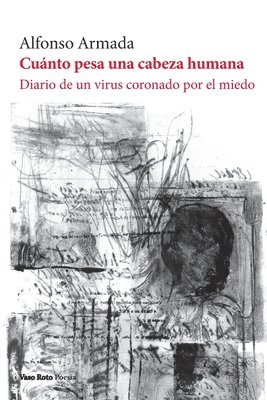Alfonso Armada - Cuánto pesa una cabeza humana, Häftad