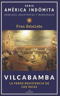 bokomslag Vilcabamba