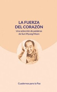 bokomslag La fuerza del corazn