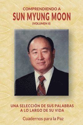 bokomslag Comprendiendo a Sun Myung Moon Vol. 2