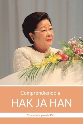 bokomslag Comprendiendo a HAK JA HAN