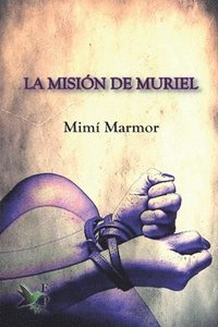 bokomslag La mision de Muriel