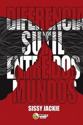 Sissy Jackie, Sol Ramos - Diferencia Sutil Entre DOS Mundos, Häftad