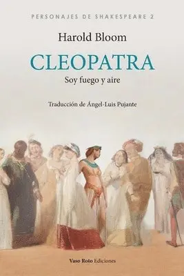 Harold Bloom - Cleopatra, soy fuego y aire, Häftad. Tillgänglighet: Lägg i varukorg