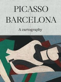 bokomslag Picasso Barcelona  A Cartography