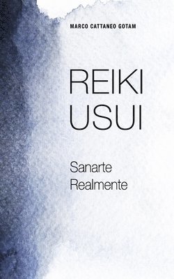 bokomslag Reiki Usui: Sanarte Realmente