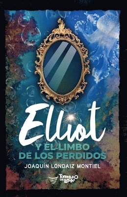 bokomslag Elliot y el Limbo de los Perdidos