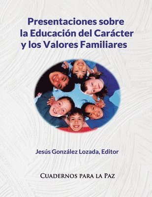 bokomslag Presentaciones sobre la Educación del Carácter y los Valores Familiares