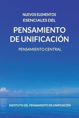 bokomslag Nuevos Elementos Esenciales del Pensamiento de Unificacion