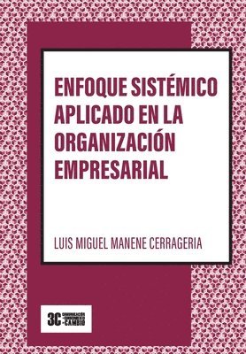 bokomslag Enfoque sistémico aplicado en la organización empresarial (Versión B/N)