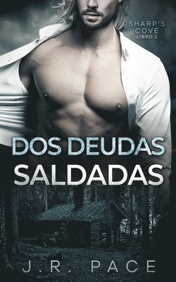 J R Pace, J. R. Pace, J.R. Pace - Dos deudas saldadas, Häftad