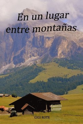 un lugar entre montañas