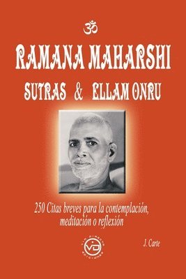 Ramana Maharshi Sutras & Ellam Onru 1