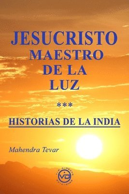 bokomslag Jesucristo Maestro de la Luz - Historias de la India