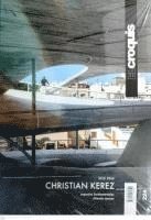 El Croquis 224 - Christian Kerez (2015-2024) Ultimate Spaces, Häftad
