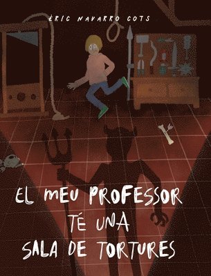 El meu professor t una sala de tortures 1