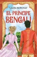 Laura Boronat Pérez - El Príncipe Bengalí / The Bengali Prince, Häftad