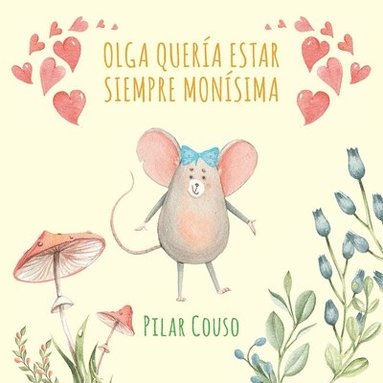 Pilar Couso Fernández - Olga Quería Estar Siempre Monísima, Häftad