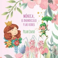 bokomslag Mnica, El Duendecillo Y Las Flores