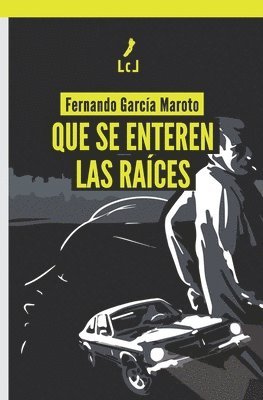 bokomslag Que se enteren las raíces