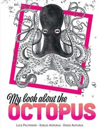 bokomslag My Book About The OCTOPUS