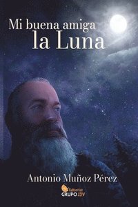 bokomslag Mi Buena Amiga La Luna