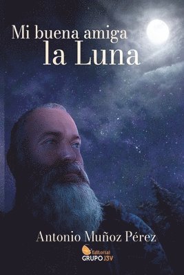 Editorial Grupo J3v, Sol Ramos - Mi Buena Amiga La Luna, Häftad