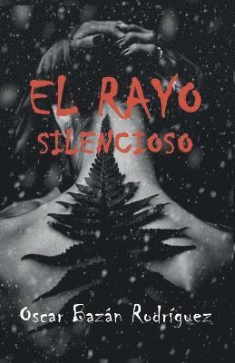 bokomslag El rayo silencioso