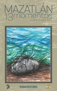 bokomslag Mazatlán, 13 momentos