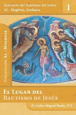 El lugar del bautismo de Jesús 1