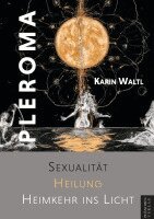 Karin Waltl - Pleroma, Häftad