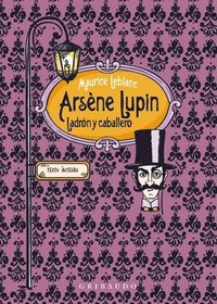 bokomslag Arsene Lupin, Ladrón Y Caballero